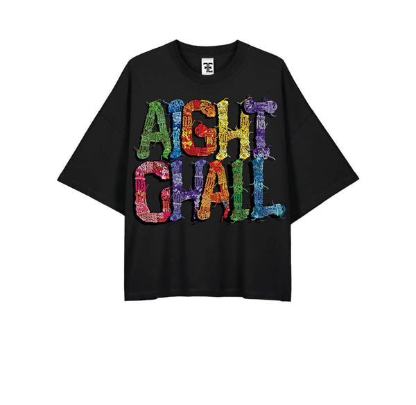 Aight Chall Slogan Tee