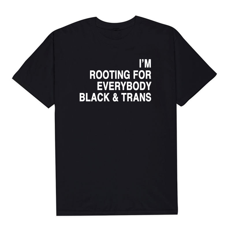Rooting for Black and Trans T-Shirt | Christian Lovehall