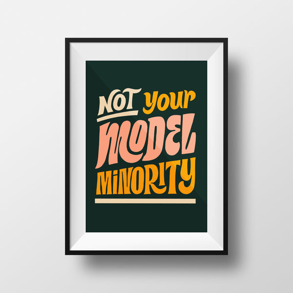 Not Your Model Minority Poster | Nhi Nguyen