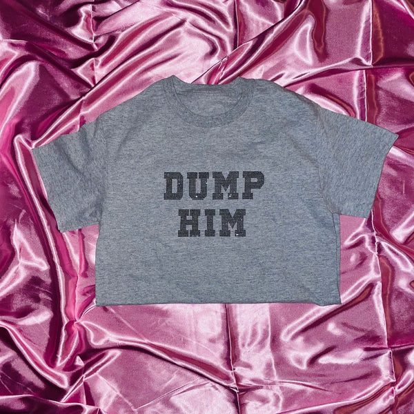 "DUMP HIM" Crop T-Shirt | Gray